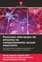 MaríA Eugenia Hueletl-Soto (U. A.) | PossíVeis AlteraçõEs Da Atrazina No...