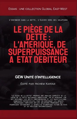 Le piège de la dette L'Amérique, de superpuissance à État débiteur Taschenbuch