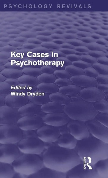 Windy Dryden | Key Cases In Psychotherapy (Psychology Revivals) | Buch (2014)-image