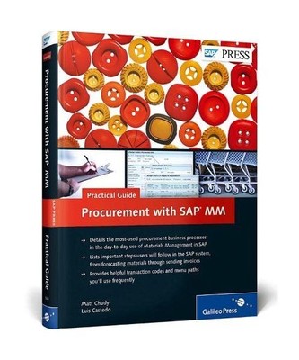 Procurement with SAP MM-Practical Guide, Matt Chudy, Luis Castedo