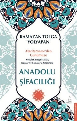 Anadolu Sifaciligi, Ramazan Tolga Yolyapan