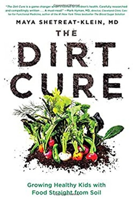 #ad The Dirt Cure : Growing Healthy Kids with Food Straight from Soil $6.57