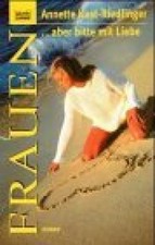 ... aber bitte mit Liebe : [Roman]. Bastei-Lübbe-Taschenbuch