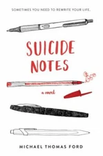 Suicide Notes: A Realistic Portrayal- Michael Thomas Ford, 0062845519, paperback