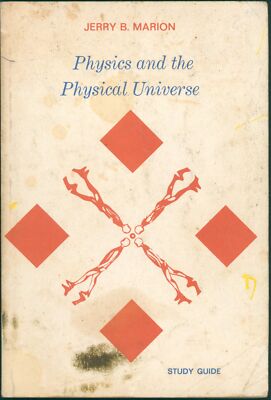 1970 Physics & The Physical Universe Jerry Marion 1st Ed Softcover Study Guide
