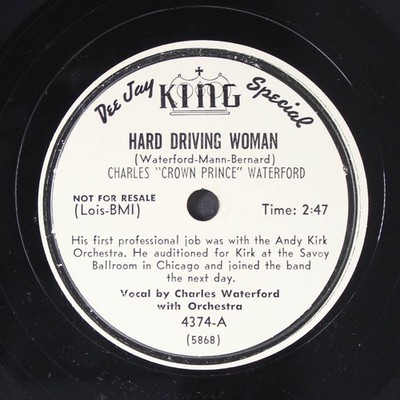 Charles 'Crown Prince' Waterford: Hard Driving Damen / Kissing Bug Boogie King