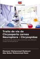 Traits De Vie De Chrysoperla Carnea Neuroptera : Chrysopidae Mudassir (U. A.)