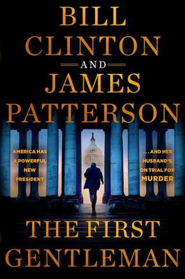 The First Gentleman Paperback   by President Bill Clinton , James Patterson   Pr