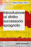 Introduzione Al Diritto Successorio Spagnolo Mateo Vaquer Garau