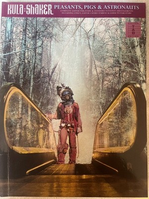 Kula Shaker - Peasants, Pigs, and Astronauts - Guitar Tab / Tablature Book