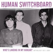 Whos Landing in My Hangar? An von Human Switchboard | CD | Zustand sehr gut