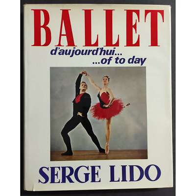 Ballett von heute ... of to Day - S. Lido - Ed. Vilo - 1965