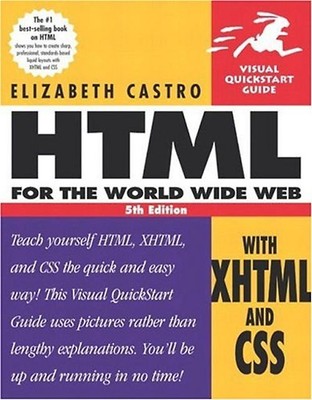 HTML for the World Wide Web with XHTML and CSS. (HTML for the World Wide Web wit