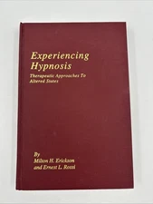 Experiencing Hypnosis by Milton Erickson (Hardcover, c 1981, p 1996) VGC