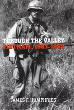 Through the Valley: Vietnam, 1967-1968