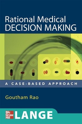 Rational Medical Decision Making: A Case-Based Approach (A & L L