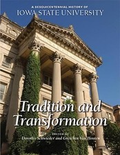 Sesquicentennial History of Iowa State University: Tradition and