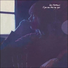 If You Saw Thro' My Eyes: Ian Matthews, Richard Thompson, Sandy Denny New Sealed