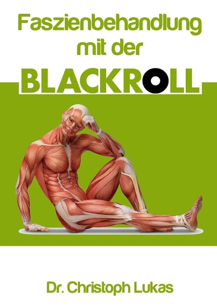 Faszienbehandlung Mit Der Blackroll Christoph Lukas Taschenbuch 68 S. Deutsch-image