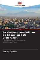 Narine Avetian | La Diaspora ArméNienne En RéPublique De BiéLorussie | Buch