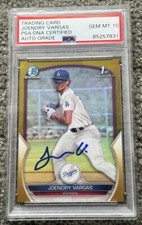 2023 Bowman Chrome Joendry Vargas Signed Gold Refractor Rookie /50 PSA 10 Auto