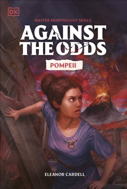 Against the Odds Pompeii by DK (Paperback Book)