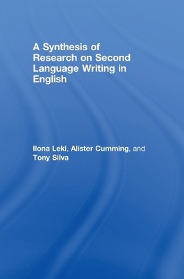 A Synthesis of Research on Second Language Writing in English - 9780805855326