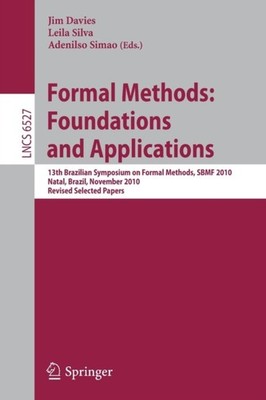 Davies - Formal Methods  Foundations and Applications   13th Brazilian - X555z