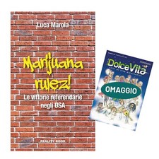Libro Nuovo Marijuana Rulez! Referendum USA + Omaggio DolceVita n.100