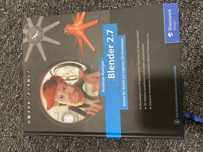 Blender 2.7 von Andreas Asanger (2018, Gebundene Ausgabe)