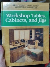 Build-It-Better-Yourself Woodworking Projects: Workshop tables, Cabinets, Jigs