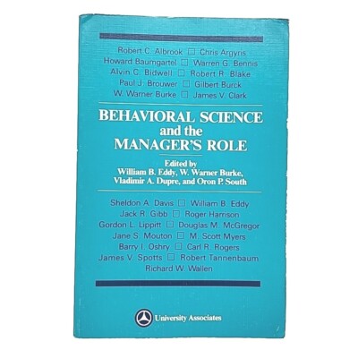 Behavioral Science and the Manager's Role Eddy, Burke, Dupre, & South Book