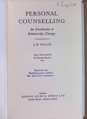 Personal Counselling: An Introduction to Relationship Therapy Wallis, John H.: