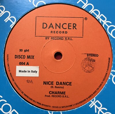CHARME~NICE DANCE/I'M FEELING IN MY SOUL (1981) ITALO DISCO 12'' ITALY DANCER