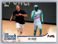 2018 Topps Opening Day #TTC-TF The Freeze Team Traditions & Celebrations
