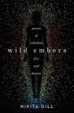 Nikita Gill Wild Embers (Paperback)