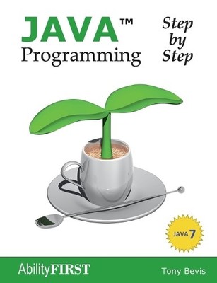 Tony Bevis Java Programming Step-by-step (Paperback)