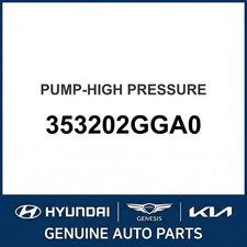2015-2022 Kia Optima Pump-High Pressure OEM New 353202GGA0