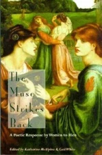 The Muse Strikes Back: A Poetic Response by Women to Men by McAlpine, Katherine