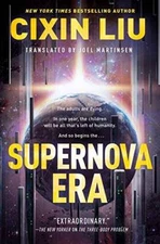 Supernova Era - Paperback By Liu, Cixin - GOOD