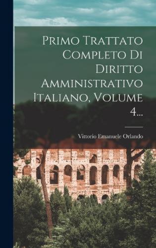 Erster vollständiger Vertrag über italienisches Verwaltungsrecht, Band 4... by Vitto - Bild 1 von 1