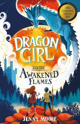 Jenny Moore Dragon Girl and the Awakened Flames (Gebundene Ausgabe) Dragon Girl