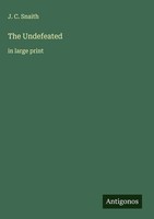 J. C. Snaith | The Undefeated | Buch | Englisch (2025) | In Large Print