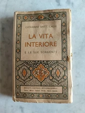 Giovanni Battista Calvi, La Vita interiore e le sue sorgenti, S.E.I. Torino 1941