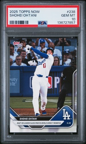 2025 TOPPS NOW #238 SHOHEI OHTANI PSA 10