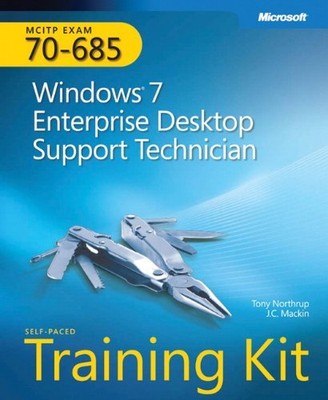 MCITP Self-Paced Training Kit (Exam 70-685): Windows  7 Enterprise Desktop Sup,