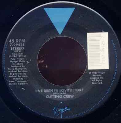 Cutting Crew Ive Been In Love Before Vinyl Single 7inch Virgin
