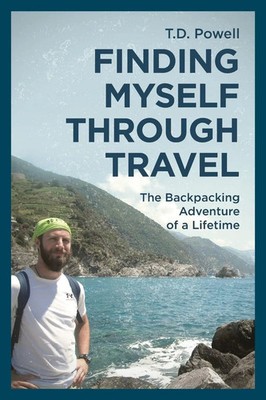 T. D. Powell | Finding Myself Through Travel | Taschenbuch | Englisch (2023)