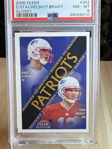2000 Fleer Tradition GLOSSY Tom Brady Rookie #352 PSA 8 Mint RC Patriots