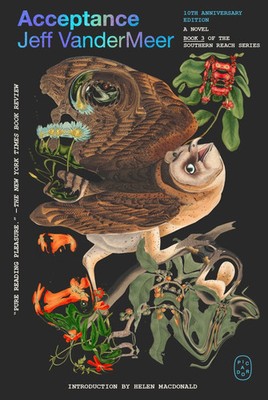 Southern Reach Trilogy 3. Acceptance A Novel Jeff VanderMeer Taschenbuch 368 S.